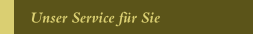 Unser Service für Sie