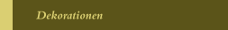 Dekorationen